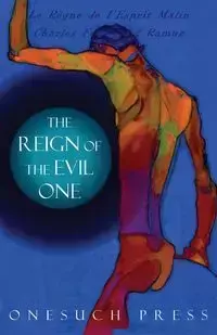 The Reign of the Evil One - Charles Ferdinand Ramuz