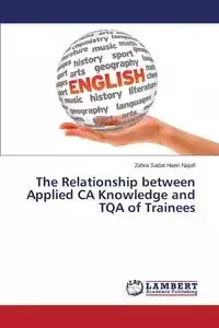 The Relationship between Applied CA Knowledge and TQA of Trainees - Haeri Najafi Zahra Sadat