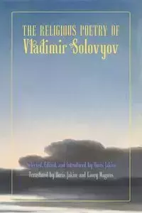 The Religious Poetry of Vladimir Solovyov - Solovyov Vladimir Sergeyevich