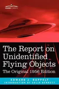 The Report on Unidentified Flying Objects - Ruppelt Edward J.