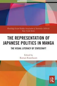 The Representation of Japanese Politics in Manga - Rosenbaum Roman