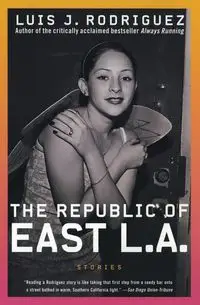 The Republic of East La - Luis Rodriguez J