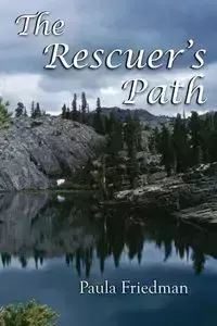 The Rescuer's Path - Paula Friedman