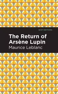 The Return of Arsene Lupin - Maurice Leblanc