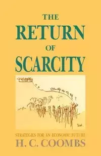 The Return of Scarcity - Coombs H. C.