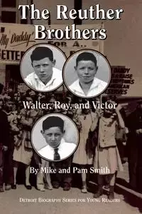 The Reuther Brothers - MIKE SMITH