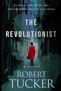 The Revolutionist - Robert Tucker