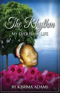 The Rhythm My Everyday Life - Adams Kishma