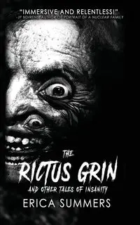 The Rictus Grin and Other Tales of Insanity - Erica Summers