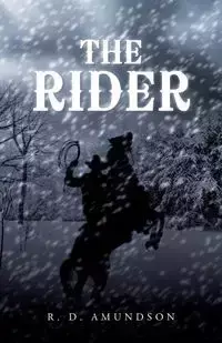 The Rider - Amundson R. D.