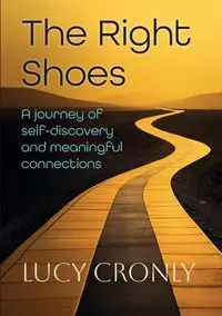 The Right Shoes - Lucy Cronly