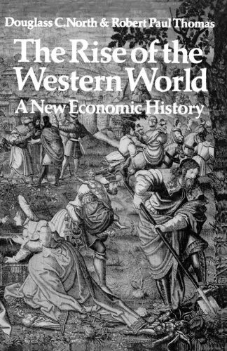 The Rise of the Western World - Douglass C. North, Robert Paul Thomas