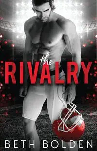 The Rivalry - Beth Bolden