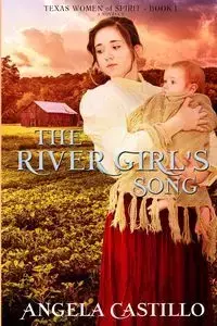 The River Girl's Song - Angela Castillo