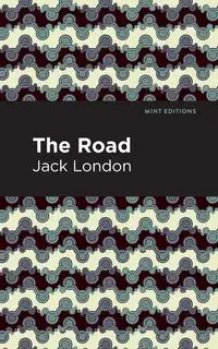 The Road - Jack London