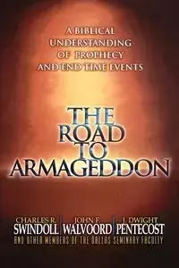 The Road to Armageddon - Charles R. Swindoll