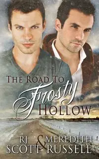 The Road to Frosty Hollow - Scott RJ