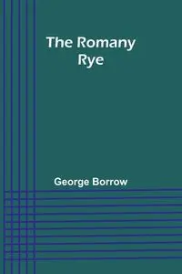 The Romany Rye - George Borrow