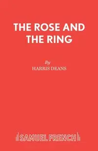 The Rose and the Ring - Deans Harris