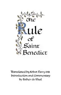 The Rule of Saint Benedict - Benedict of Nursia Saint