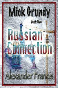 The Russian Connection - Francis Alexander