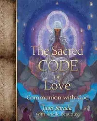 The Sacred Path  of Love - Sarada Jaya