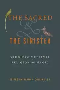 The Sacred and the Sinister - Collins S. J. David J.