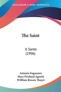 The Saint - Antonio Fogazzaro