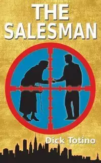 The Salesman - Dick Totino