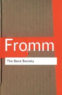 The Sane Society - Erich Fromm