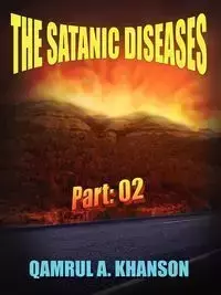 The Satanic Diseases - Khanson Qamrul A.