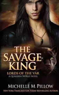 The Savage King - Michelle M. Pillow