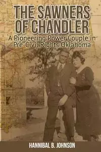 The Sawners of Chandler - Johnson Hannibal