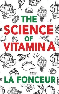 The Science of Vitamin A - Fonceur La