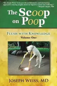 The Scoop on Poop! - Joseph Weiss