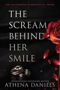 The Scream Behind Her Smile - Athena Daniels