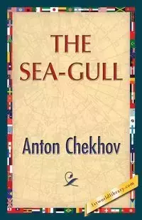 The Sea-Gull - Anton Chekhov Pavlovich