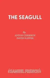 The Seagull - Anton Chekhov