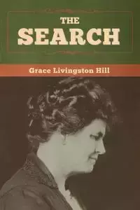 The Search - Grace Hill Livingston