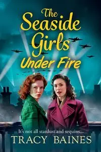 The Seaside Girls Under Fire - Tracy Baines