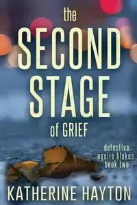 The Second Stage of Grief - Katherine Hayton