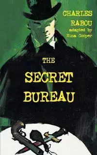 The Secret Bureau - Charles Rabou