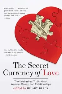 The Secret Currency of Love - Hilary Black