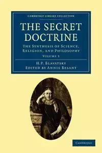 The Secret Doctrine - Blavatsky H. P.