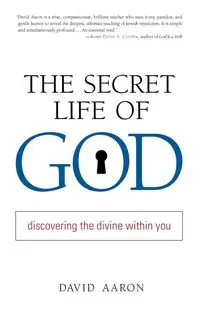 The Secret Life of God - Aaron David