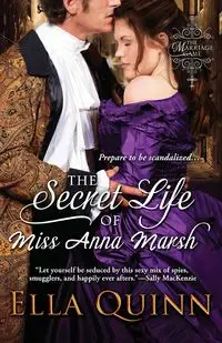 The Secret Life of Miss Anna Marsh - Quinn Ella