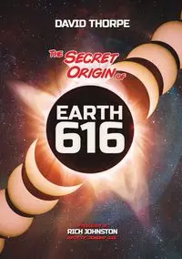 The Secret Origin of Earth 616 - David Thorpe