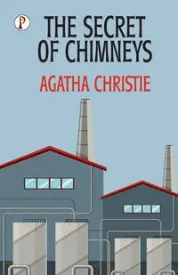 The Secret of Chimneys - Christie Agatha