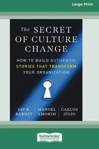 The Secret of Culture Change - Barney Jay B.