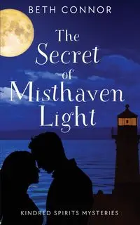 The Secret of Misthaven Light - Beth Connor